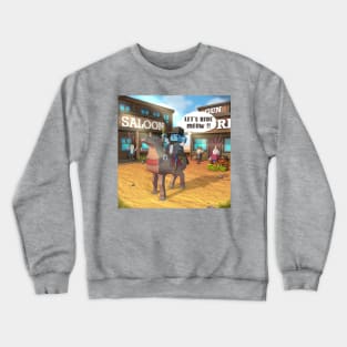 Let's ride, Cool cat cowboy meow Crewneck Sweatshirt